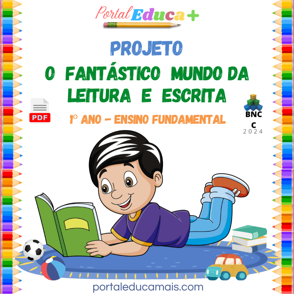 Projeto Escolar O fantastico mundo da leitura e escrita para o 1º ano