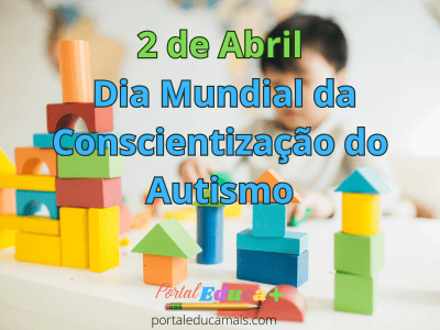 Imagem com blocos coloridos de montar e uma criança ao fundo, com o texto “2 de Abril - Dia Mundial da Conscientização do Autismo” em destaque.