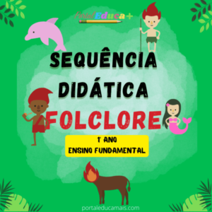 Sequencia didatica - Folclore - 1 ano - Ensino Fundamental