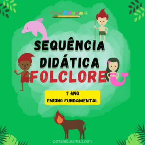Sequencia didatica - Folclore 1 ano - Ensino Fundamental