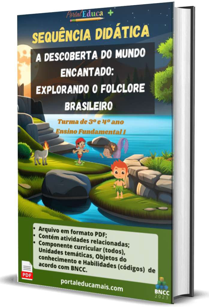 Sequencia Didatica - A Descoberta do Mundo Encantado - Explorando o Folclore Brasileiro