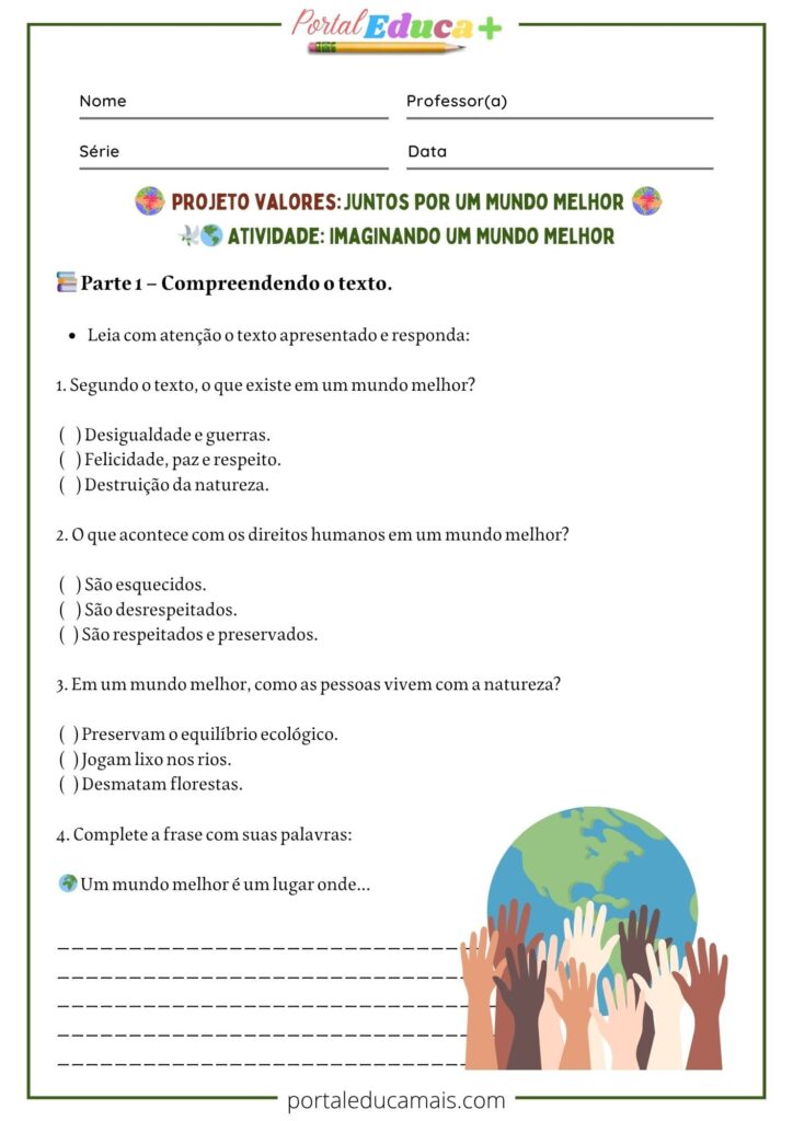 Atividade de leitura e interpretação de texto sobre valores humanos e ambientais, com perguntas de múltipla escolha e produção escrita, voltada para o Ensino Fundamental. Leitura e Interpretação de Textos - interpretação