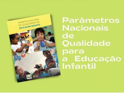 Parâmetros Nacionais de Qualidade para a Educação Infatil