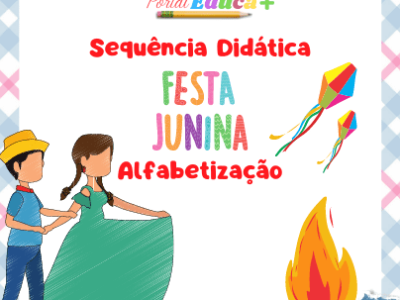 Sequência Didática - Festa Junina - Alfabetização
